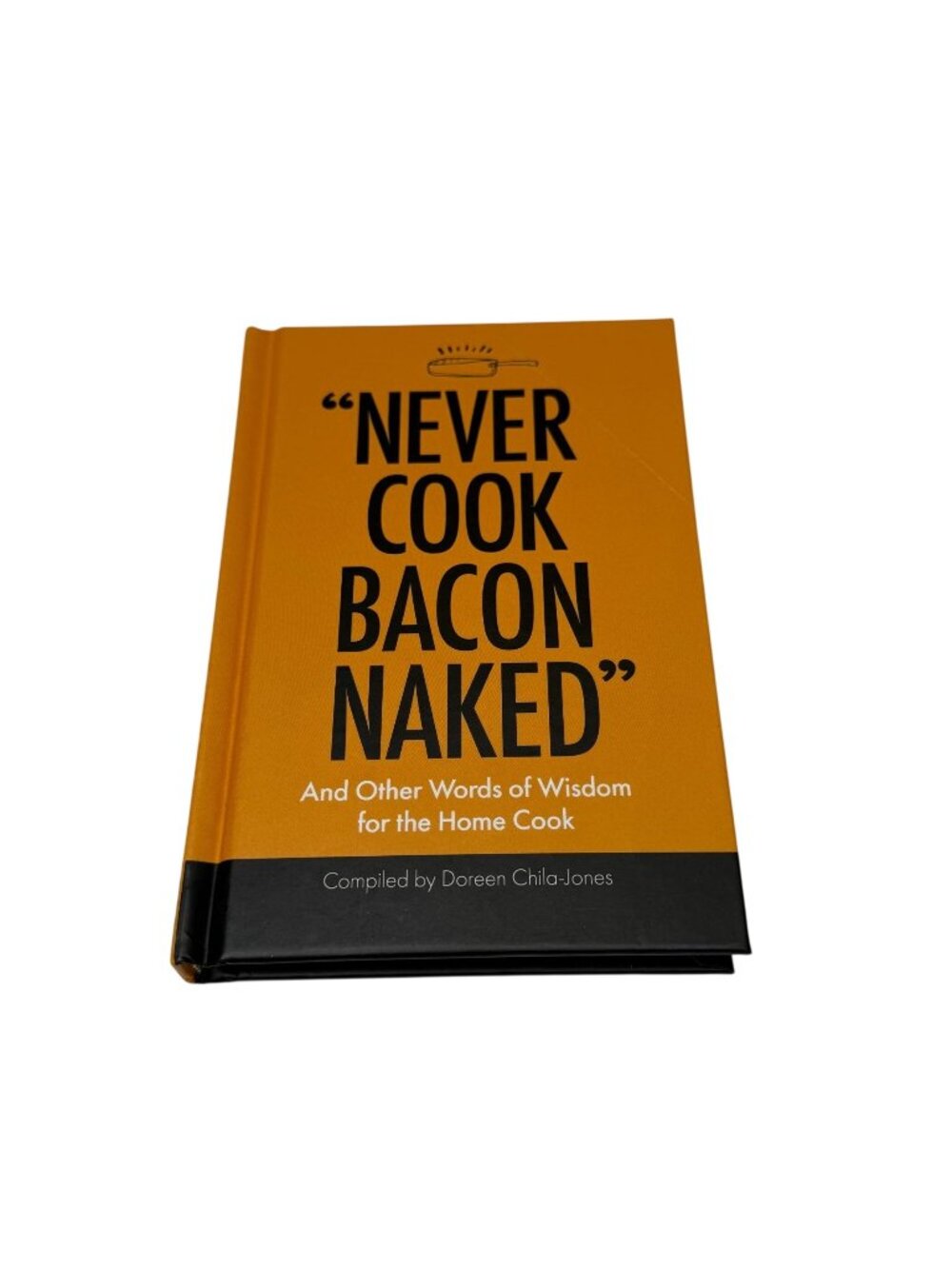 Never Cook Bacon Naked Doreen Child Jones Hardcover New Humor